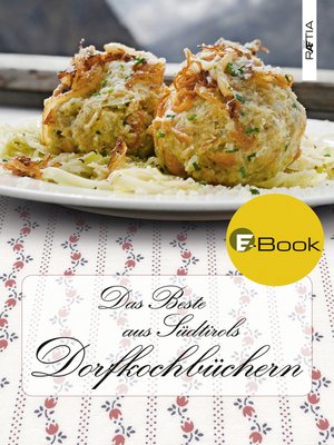 cover image of Das Beste aus Südtirols Dorfkochbüchern
